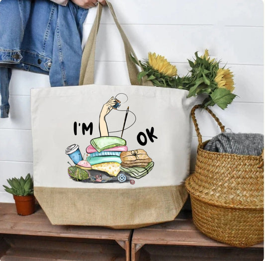 I'm OK Sewing Premium Tote