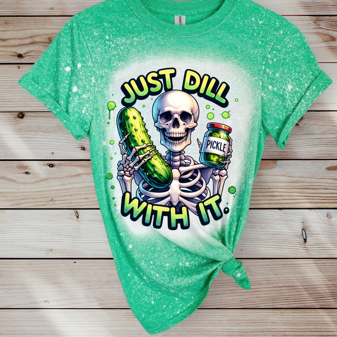 Just Dill With It Pickle Skelly T Shirt