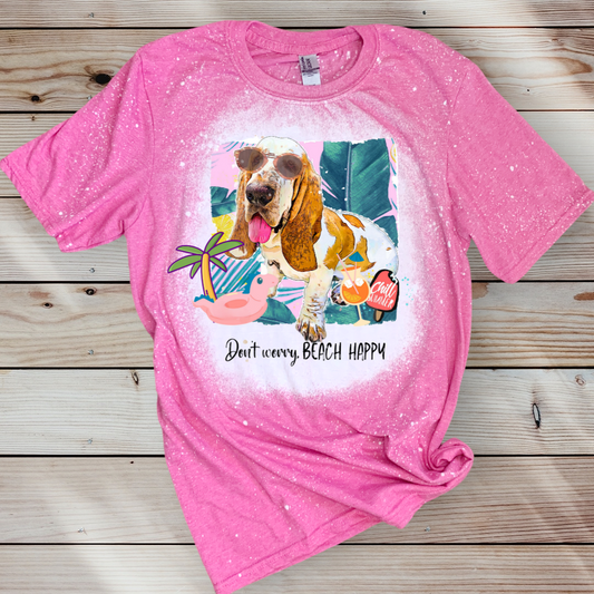 Basset Hound Don't Worry BEACH HAPPY T shirt Pink