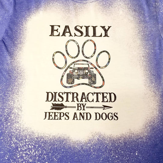 "Easily distracted by Jeeps and dogs" T Shirt