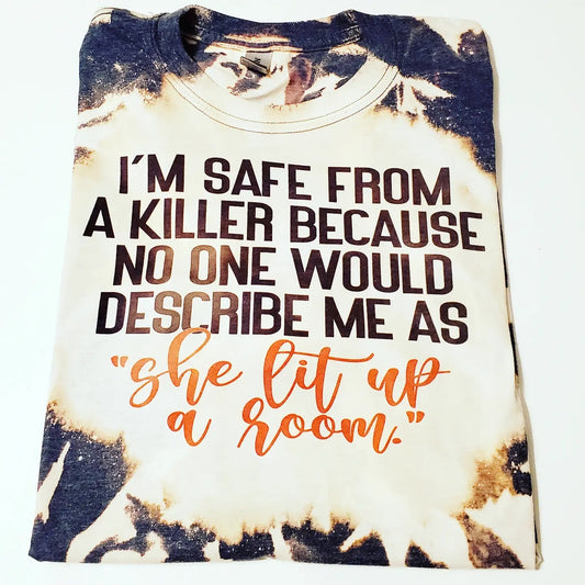 "I'm safe from a killer" T Shirt