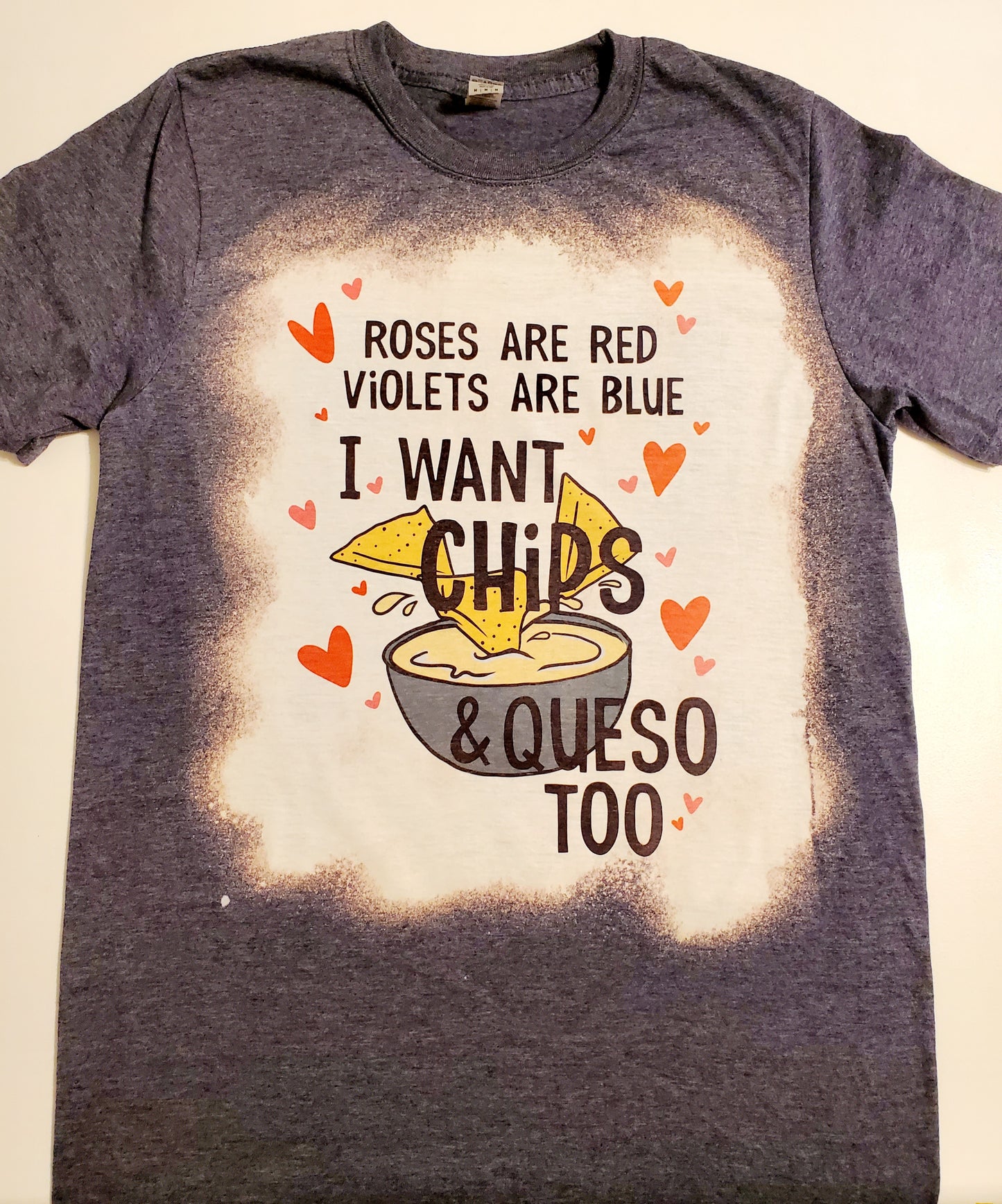 "Roses are red, violets are blue.  I want chips, and queso too" T Shirt